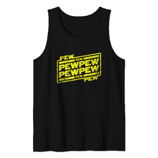Pew Pew Pew Tank Tops