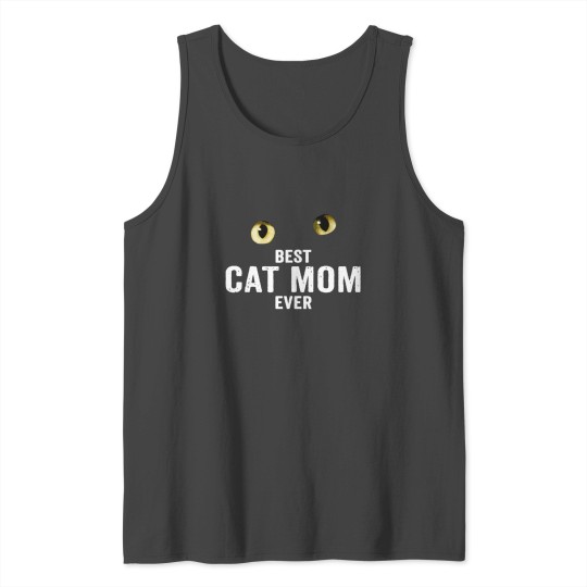 Best Cat Mom Ever Gift Idea Tank Top