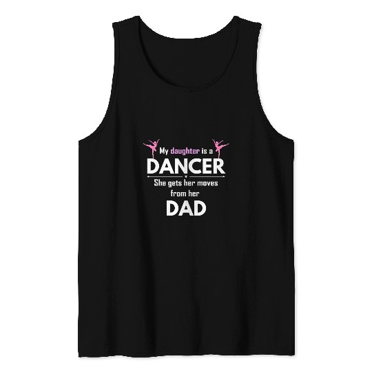 Dance Dad Dancer Fathers Day Tank Tops