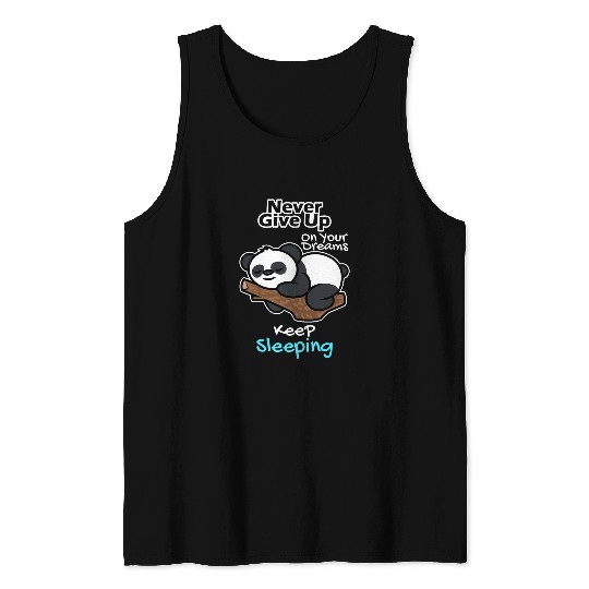 Never Give Up On Your Dreams Tank Top