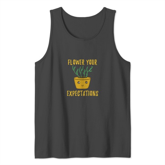 Funny Herb Puns - Flower Your Expectations Tank Top