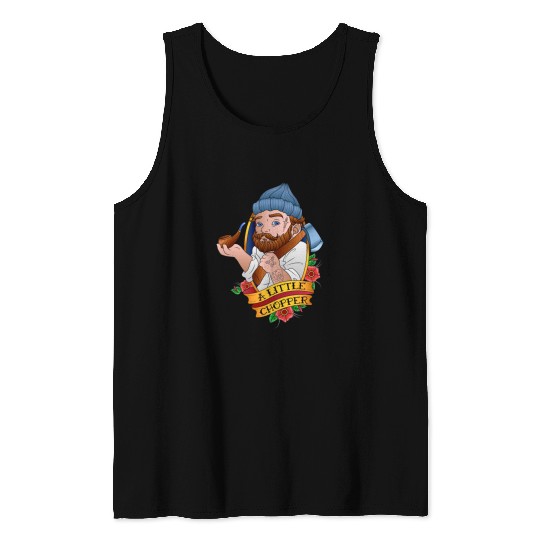 A Little Chopper - Lumberjack Tank Top