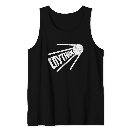 Sputnik Russian Satellite Russia Quote Soviet Gift Tank Top