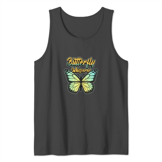 Funny Butterfly Whisperer Saying Gift Tank Top