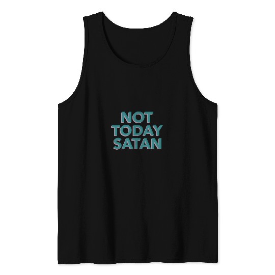 Not Today Satan Sarcastic Pun Retro Style Tank Top