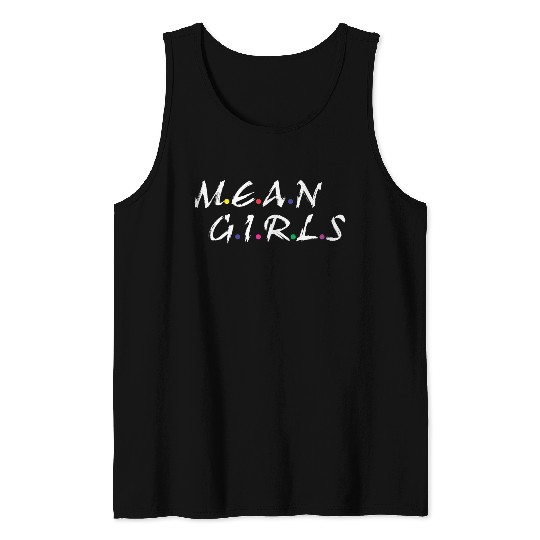 Mean Girls Tank Top