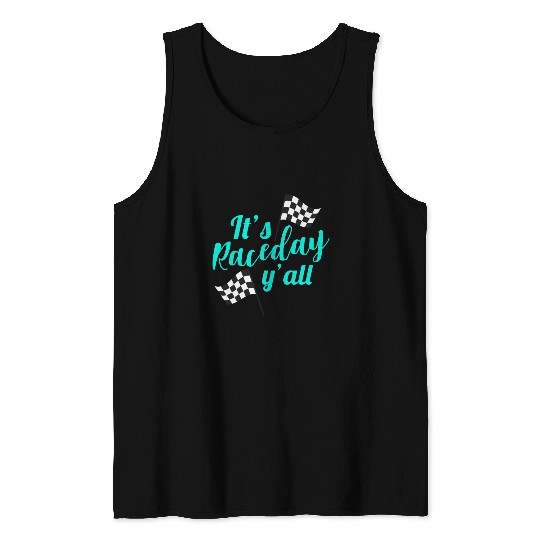 It's Race Day Ya'll Engine Crew Auto Car Drag Driv Tank Top