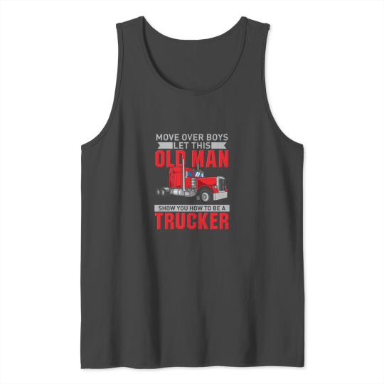 TRUCKER: Old Man Trucker Gift Tank Top