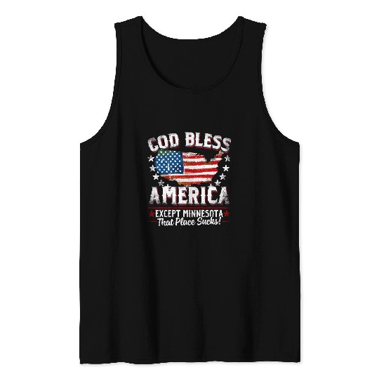 GOD BLESS AMERICA Except Minnesota Sucks Funny Ba Tank Tops