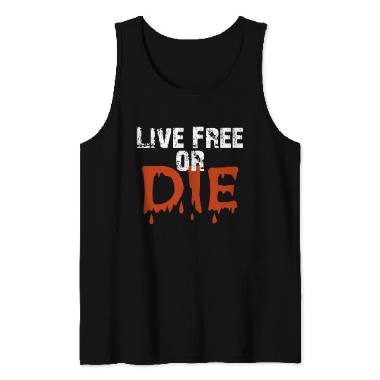Live free or die Tank Top