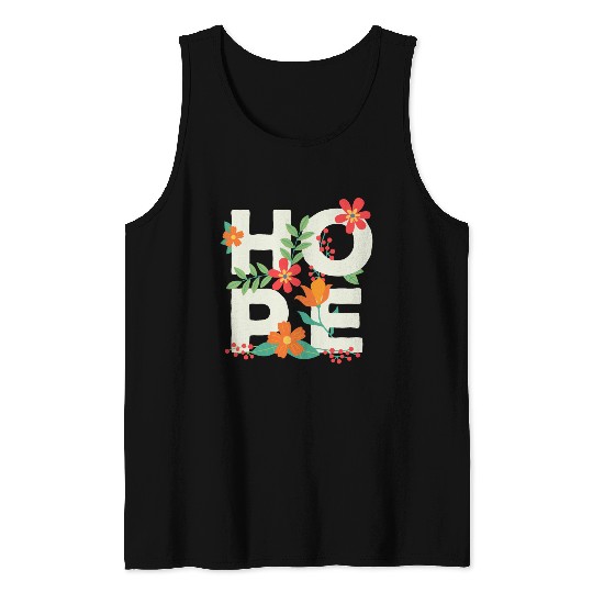 Hope Flowers - Never Give Up Tank Top