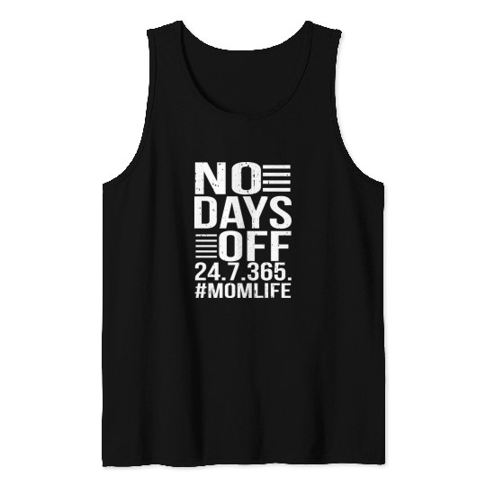 Mom Life No Days Off Tank Top