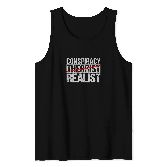 Conspiracy Realist Theorist I Do My Research Tank Top