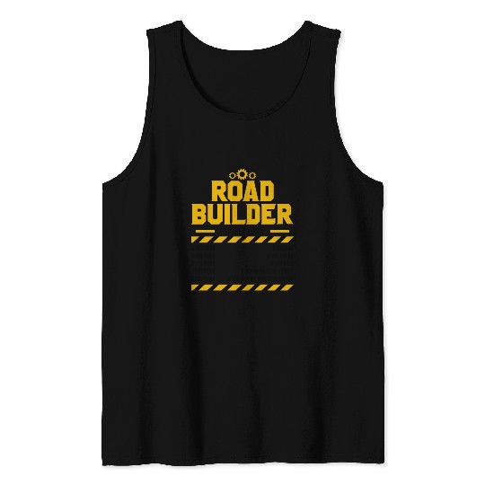 Asphalt Paving Road Construction Road Worker Tank Top