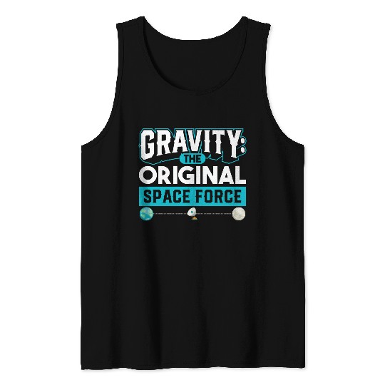 Gravity The Original Space Force Science Lover Tank Top