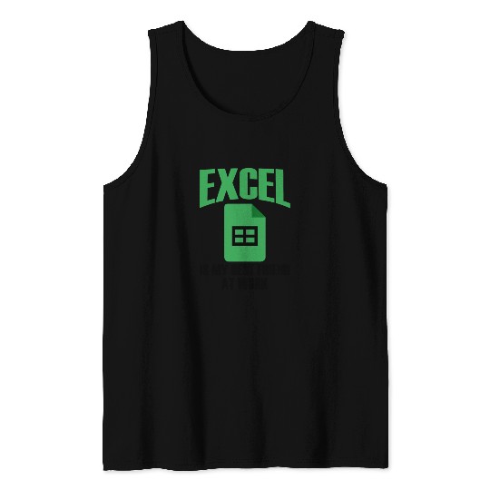 Excel Best Friend At Work Spreadsheet Accountant Tank Tops