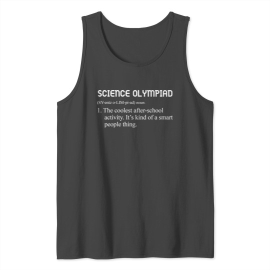 Awesome Science Olympiad Definition For OlympiadsG Tank Top