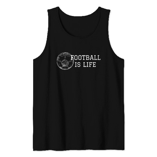 football is life Tank Tops