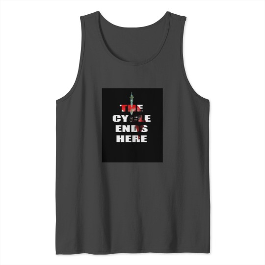 The Cycle Ends Here Design Tank Top