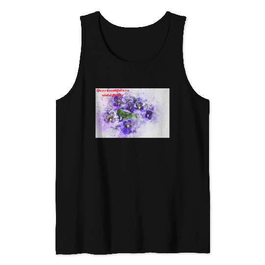 Be as beautiful as a violet flower Tank Top
