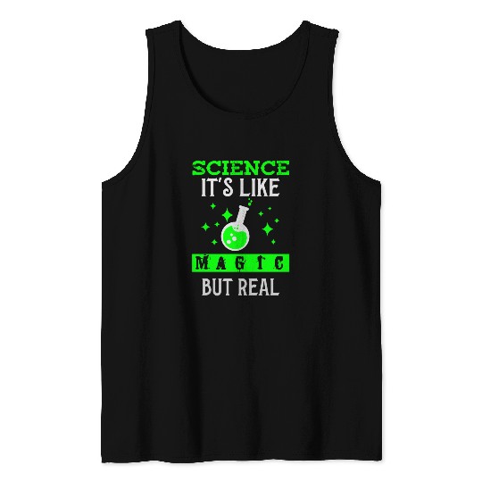 Cool Science For Men Women Science Is Real Geek Ne Tank Top