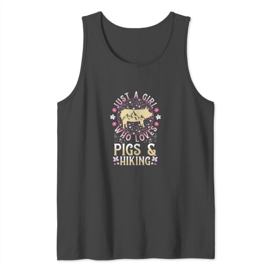 Just A Girl Who Loves Pigs And Hiking Tank Top
