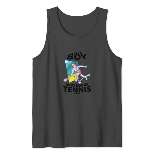 Just A Boy Who Loves Tennis Tank Top