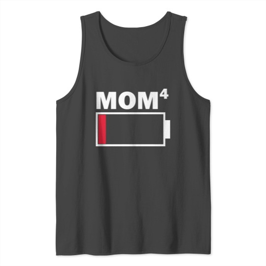 Mom Of 4 Battery Low Design Tank Top