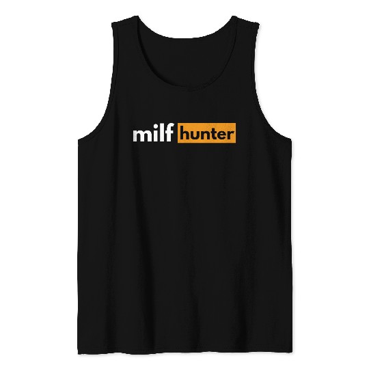 - i love milfs Tank Tops