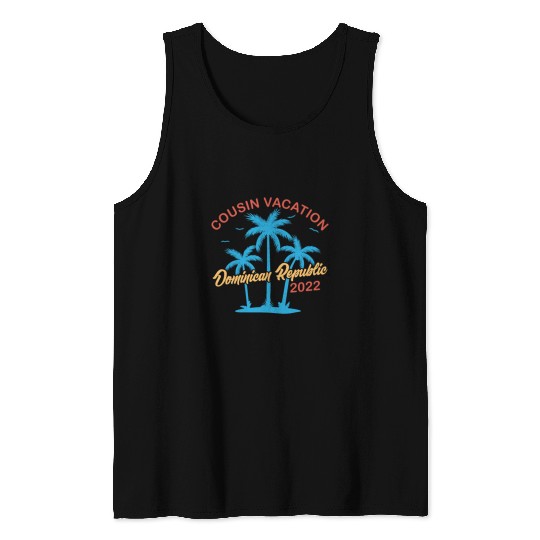 Cousin Vacation Dominican Republic 2022 Tank Top