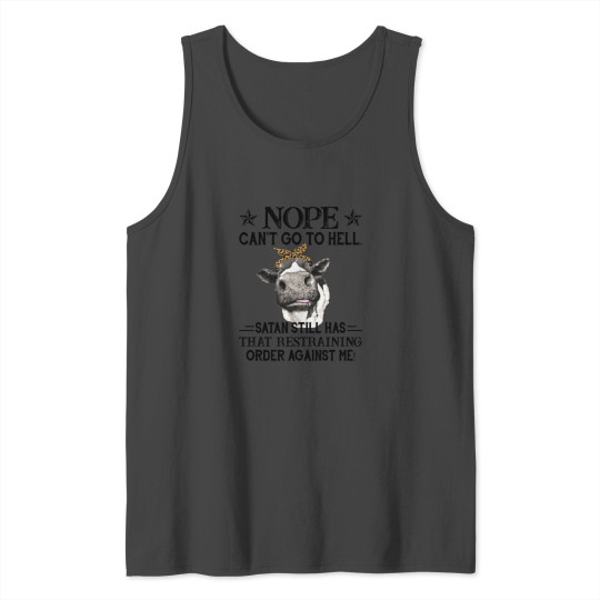 Nope Can't Go To Hell Satan Still Has Tank Top