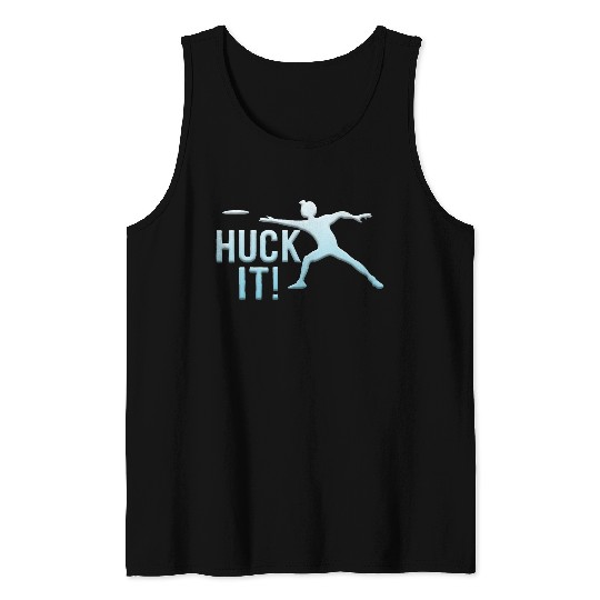 Huck It Tank Tops Ultimate Frisbee Flying Disc Golf
