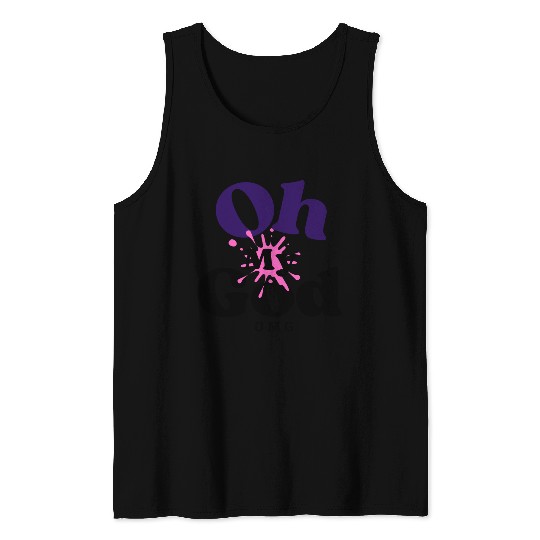 Birthday Gift Idea - Oh My God Tank Tops