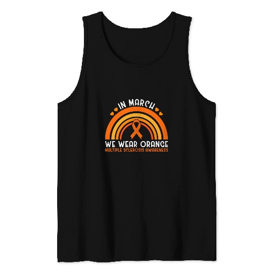 In March We Wear Orange Multiple Sclerosis Tank Tops