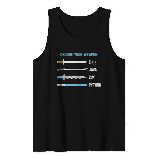 Python Choose Your Weapon Funny Computer Science Tank Tops