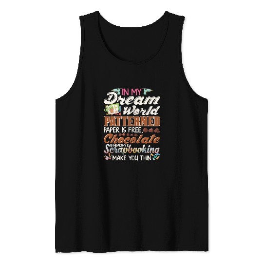 In My Dream World Patterned Paper Free Funny Tank Tops