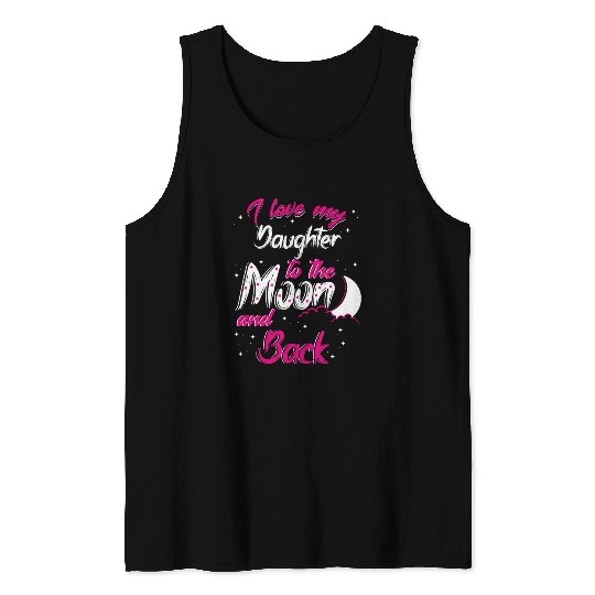 I love my daughter Tank Tops