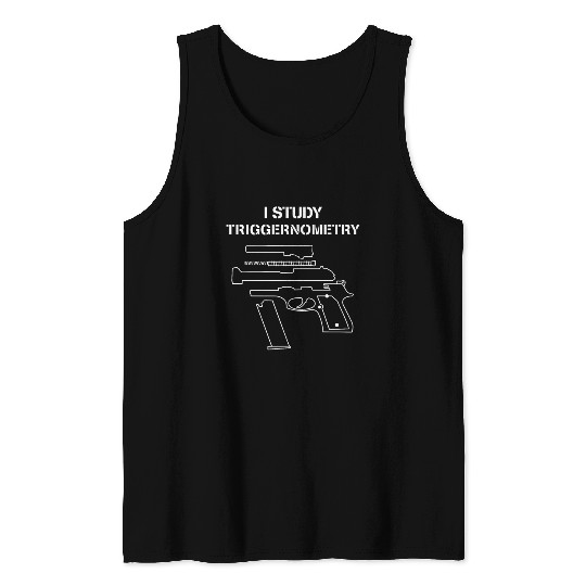 I Study Triggernometry - Gun Owner Lover Tank Tops
