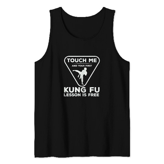 Touch For Your First Kung Fu Lesson Tank Tops