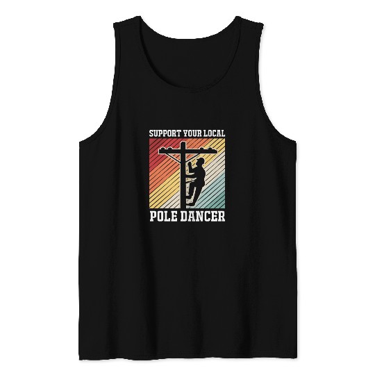 Retro Lineman Support Your Local Pole Dancer Tank Tops