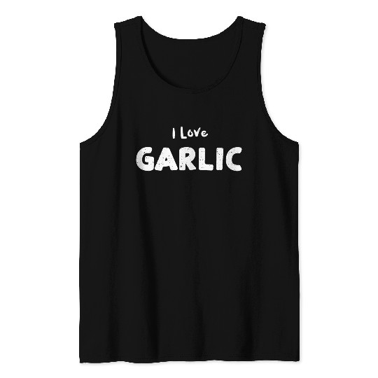 I Love Garlic - Halloween Tank Tops
