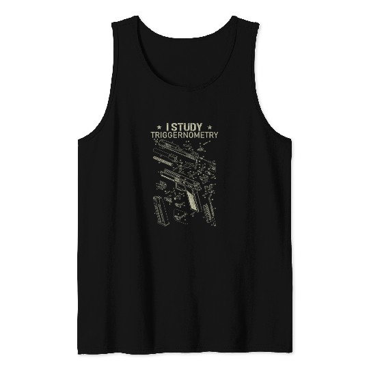I Study Triggernometry Funny Gun Lover Tank Tops