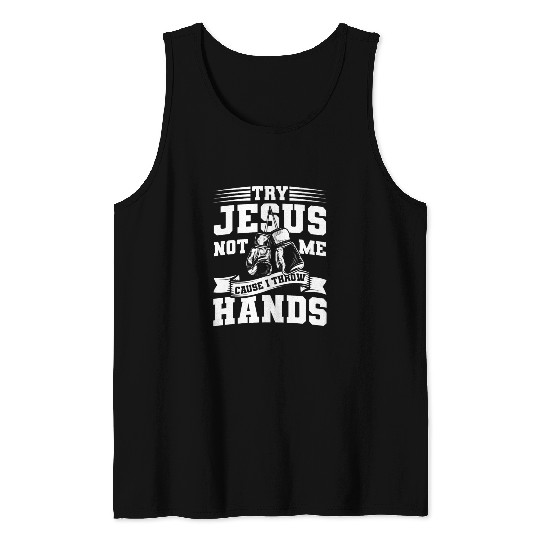 Try jesus not me Tank Tops
