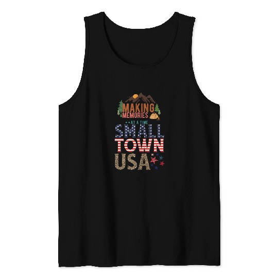 Making Memories At A Time Small Town USA Tank Tops