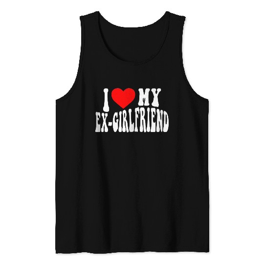 I Love My Ex Girlfriend stroke Tank Tops