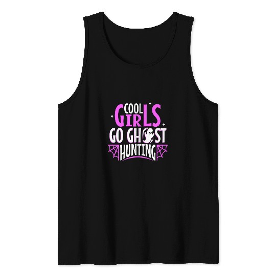 Cool girls go ghost hunting Tank Tops