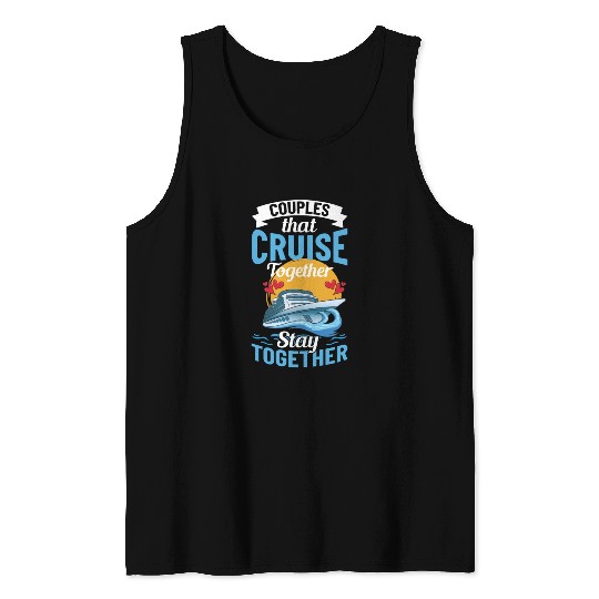 Cruise Ship Vacation Trip Party Sailing Boating Tank Tops