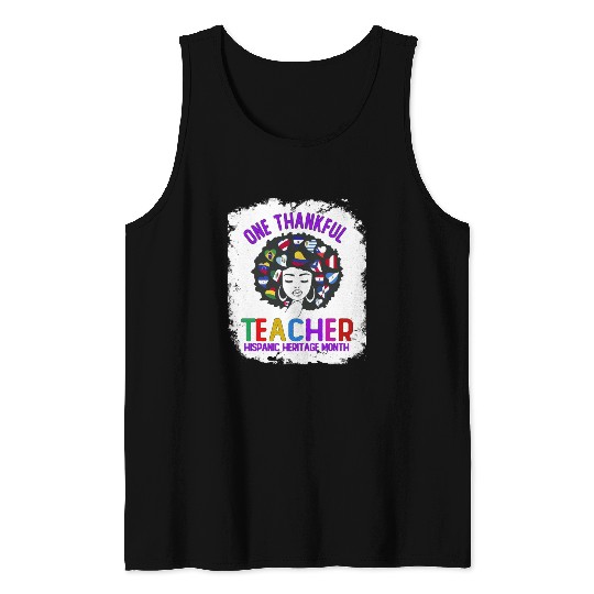 One Thankful Teacher, Hispanic Heritage month Tank Tops