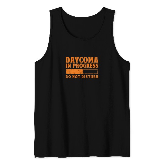Daycoma in progress Do not Disturb - dreamer Tank Tops