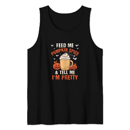 Feed Me Pumpkin Spice Fall Halloween Tank Tops